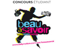 Concours &eacute;tudiant, beau &agrave; savoir. Et vous, que vivez-vous de beau &agrave; l'universit&eacute;?