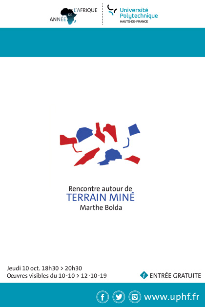 Rencontre autour de Marthe Bolda > Terrain miné - Jeudi 10 octobre de 18h30 à 20h30 | Oeuvres visibles du 10 10 > 12 10 19