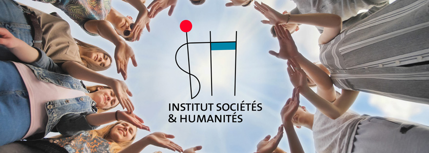 L'Institut Sociétés et Humanités (ISH)