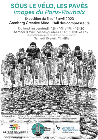 Exposition Sous le vélo, les pavés - du 4 au 15 avril 2023 - Site Minier d’Arenberg