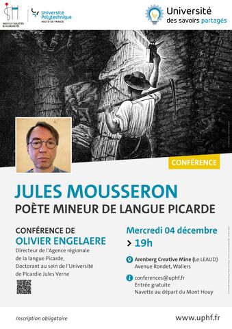 CONFÉRENCE JULES MOUSSERON POÈTE MINEUR DE LANGUE PICARDE DE OLIVIER ENGELAERE - Mercredi 04 décembre - 19h - Arenberg Creative Mine